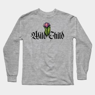 Wild Child Flower Tattoo Long Sleeve T-Shirt